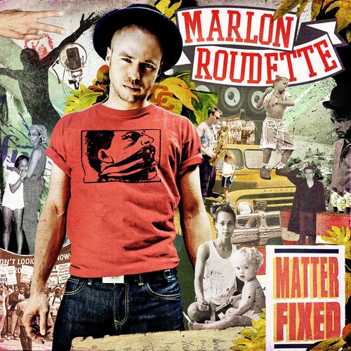 Matter Fixed Marlon Roudette
